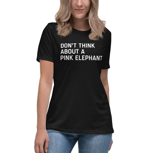 UPGRD® Don't Think About the Pink Elephant Premium T-Shirt for Women