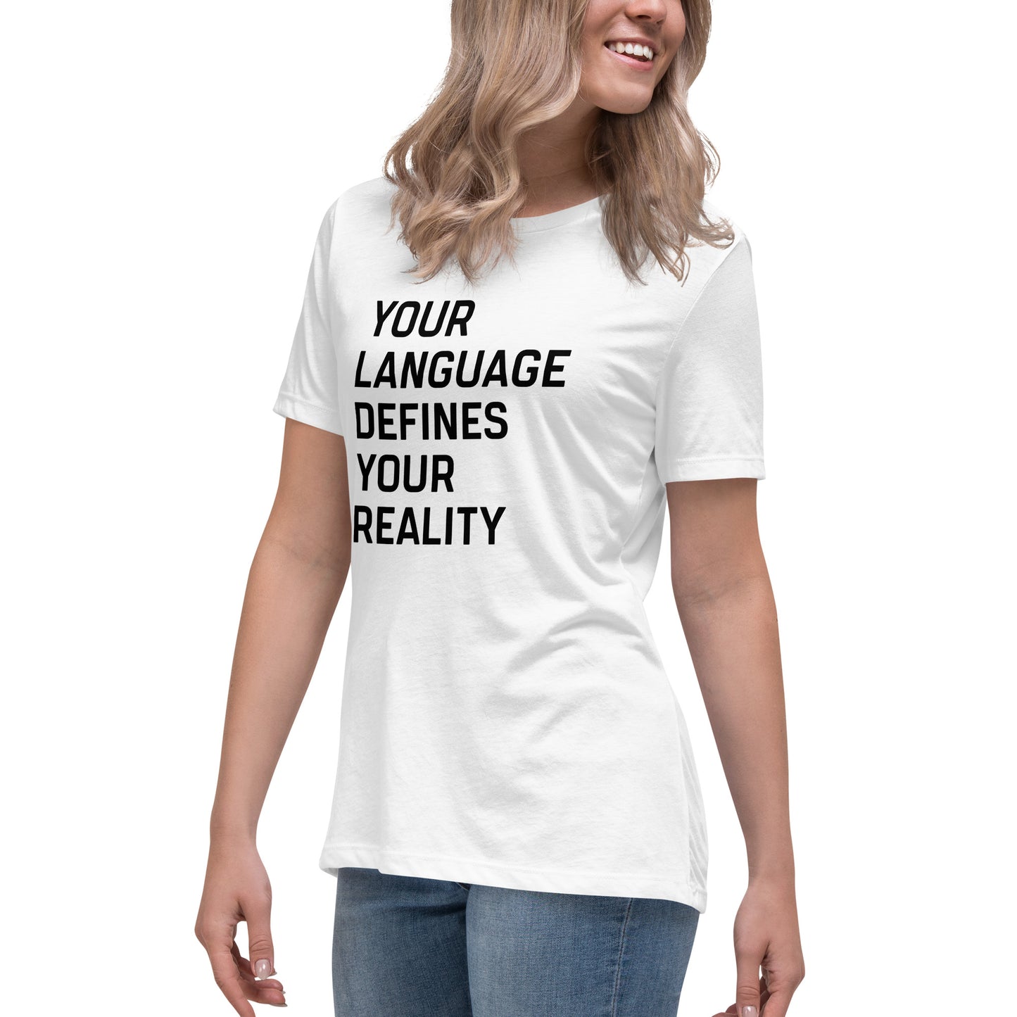UPGRD® Your Language Defines Your Reality Premium T-Shirt for Women